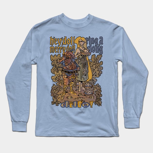 Hey dol! Merry dol! Ring a dong dillo! Long Sleeve T-Shirt by Chris_